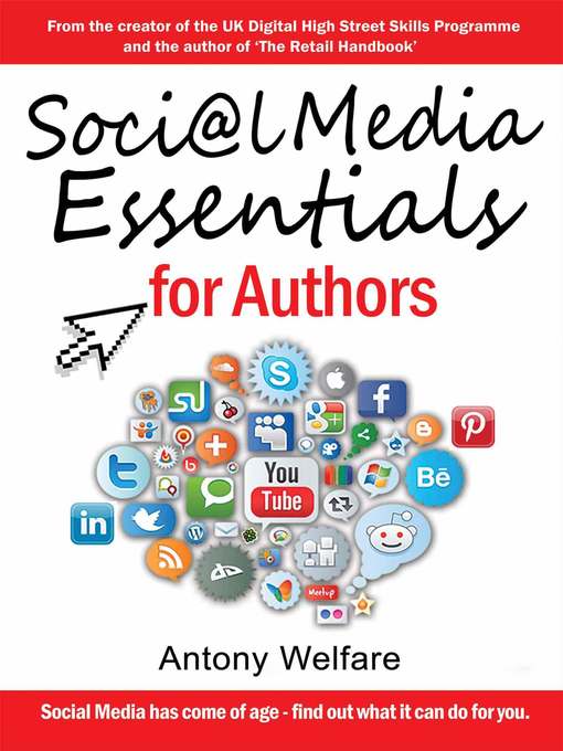 Title details for Social Media Essentials for Authors by Antony Welfare - Available